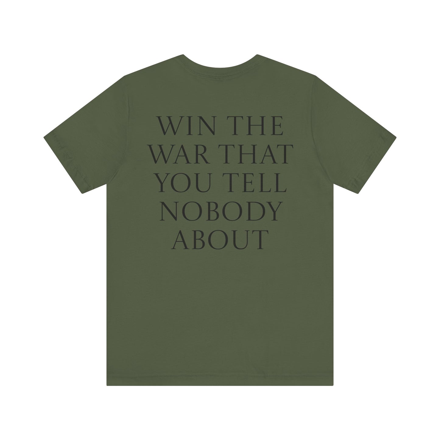Win The War Tee