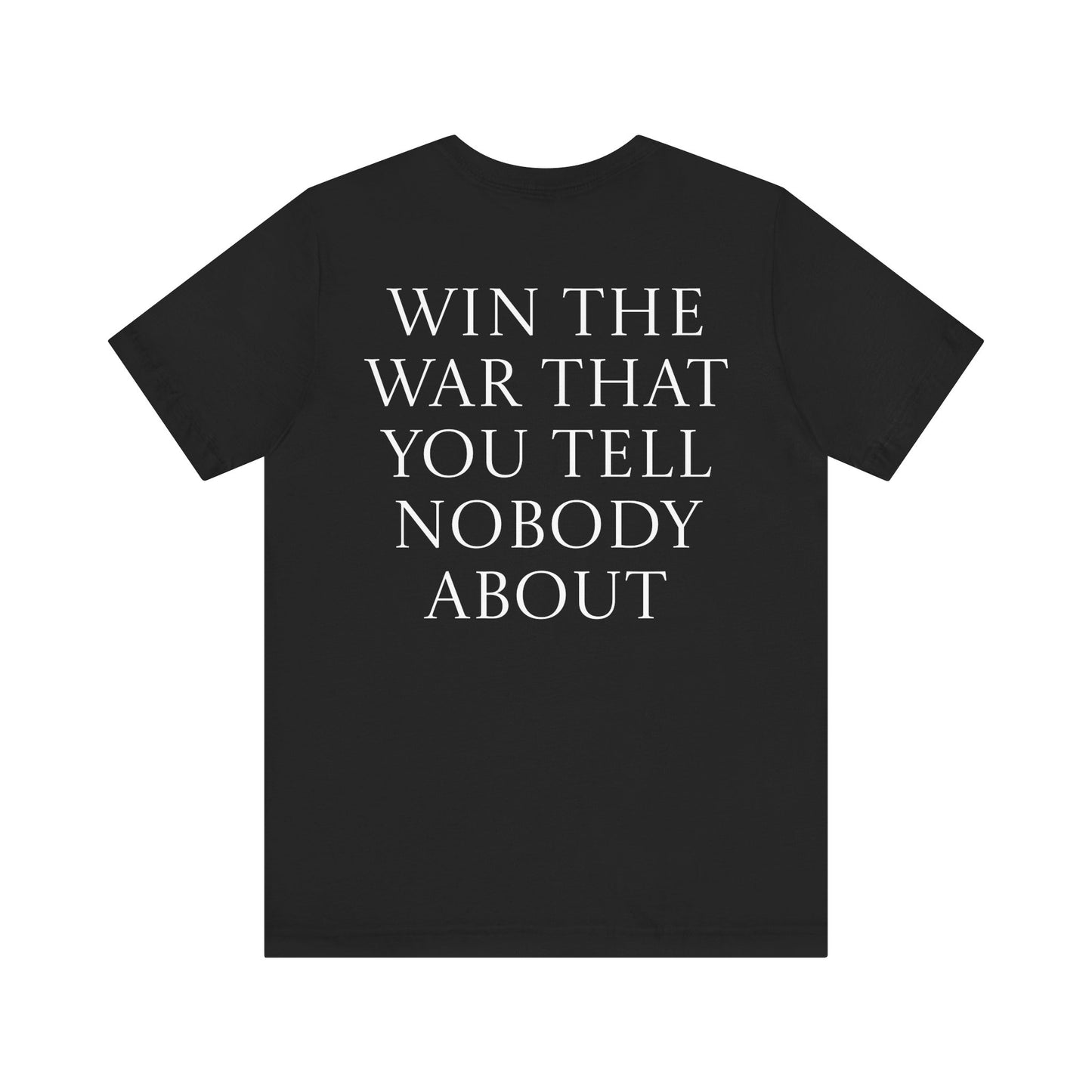 Win The War Tee