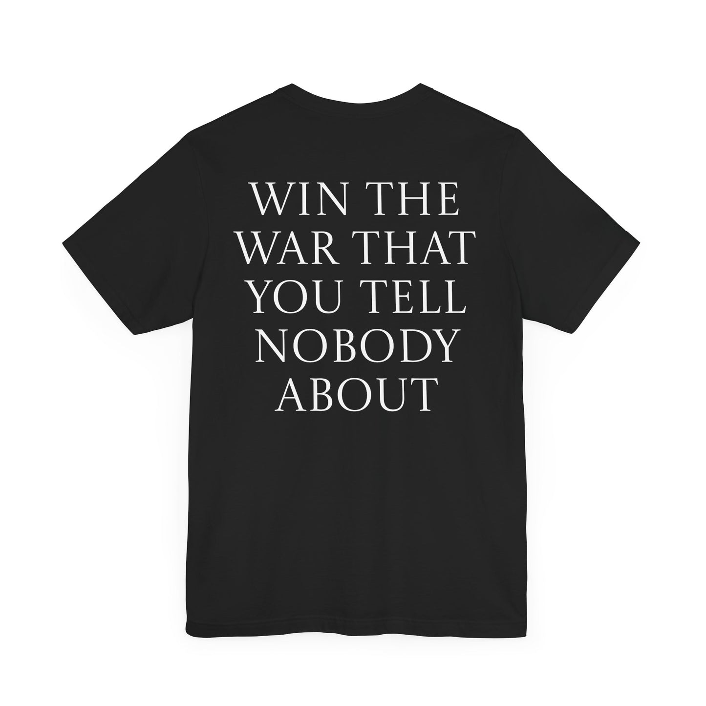 Win The War Tee