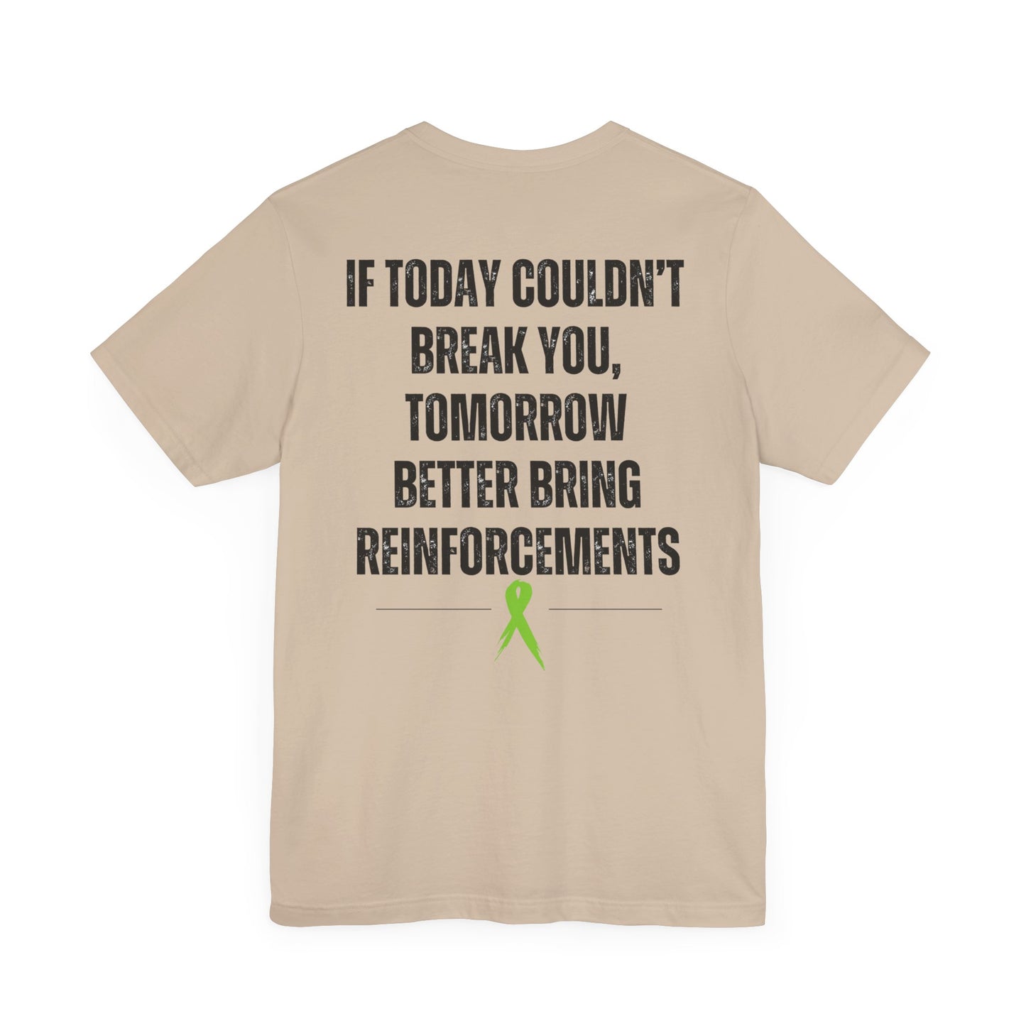 "Reinforcements" Mental Health Awareness Tee