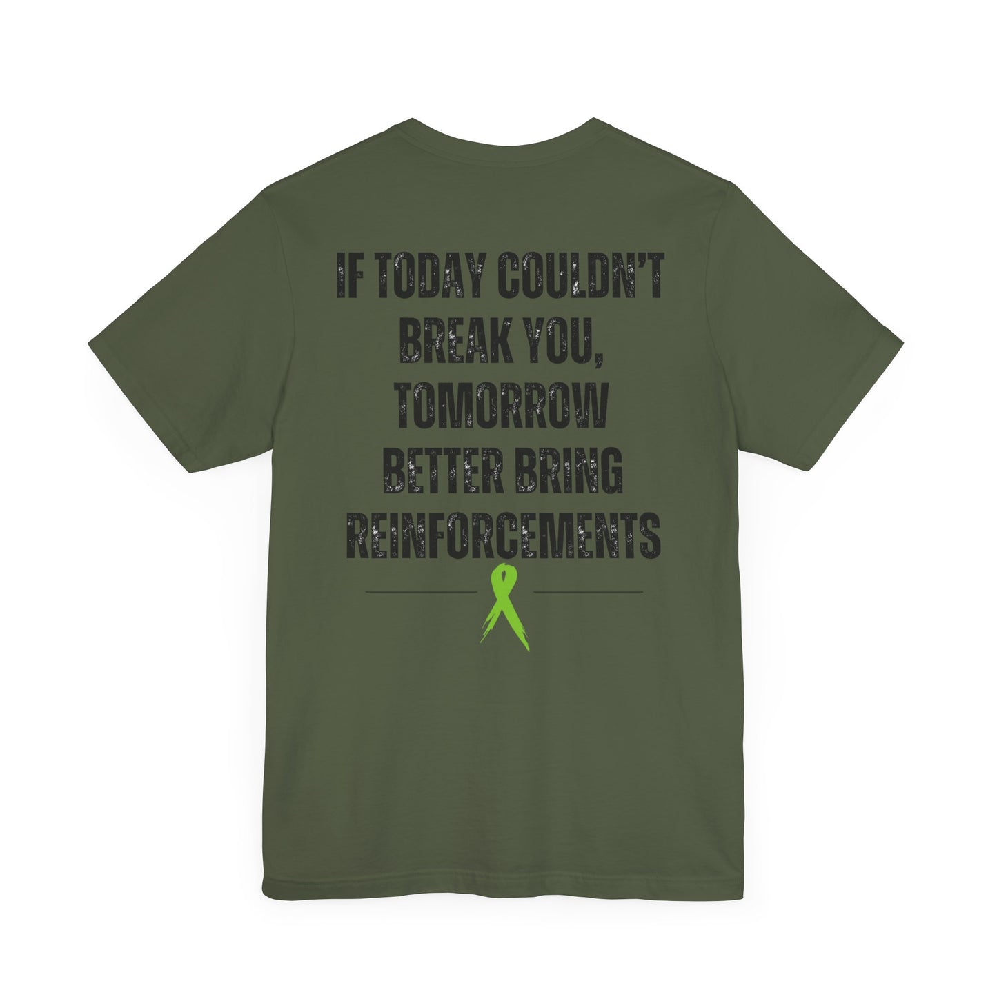 "Reinforcements" Mental Health Awareness Tee