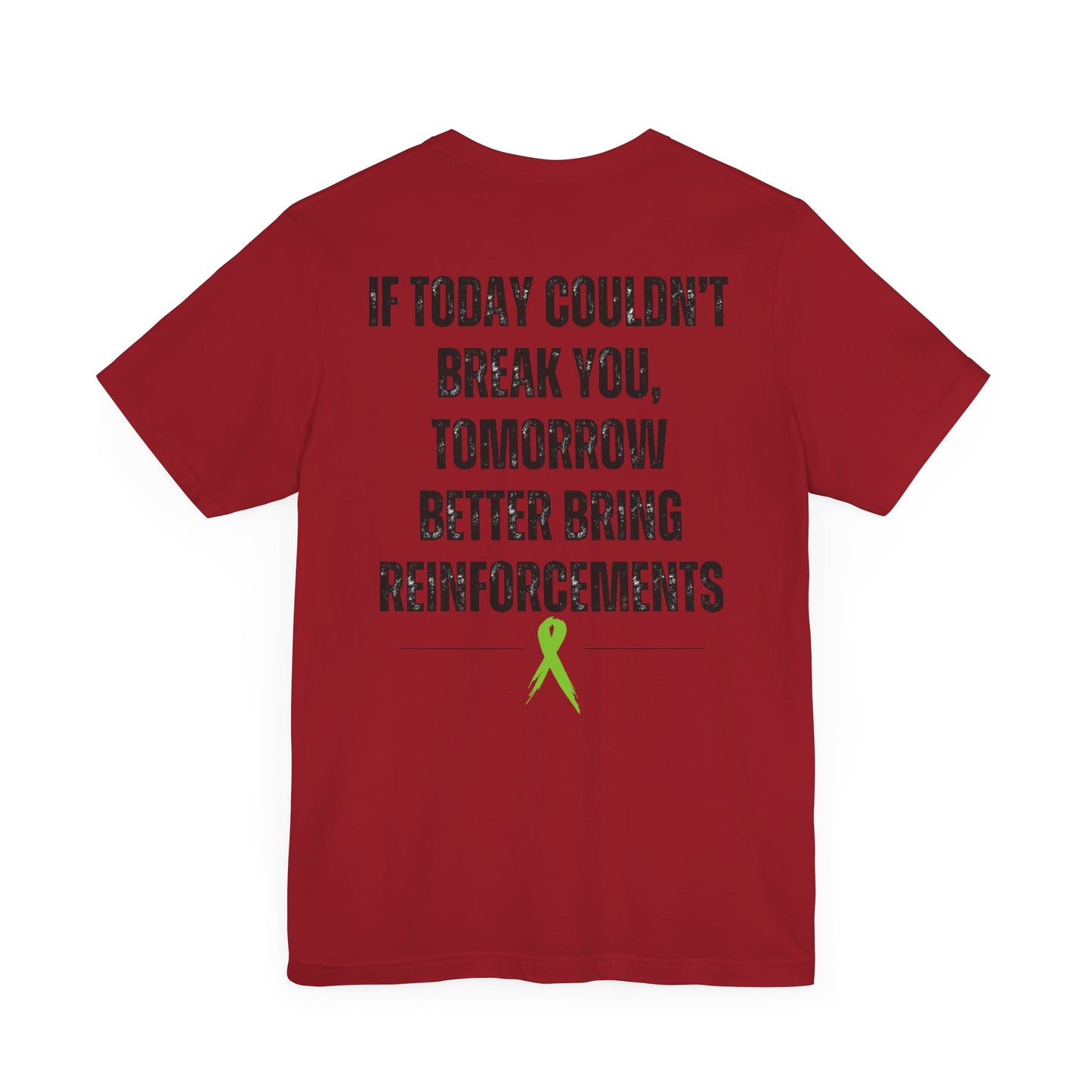 "Reinforcements" Mental Health Awareness Tee