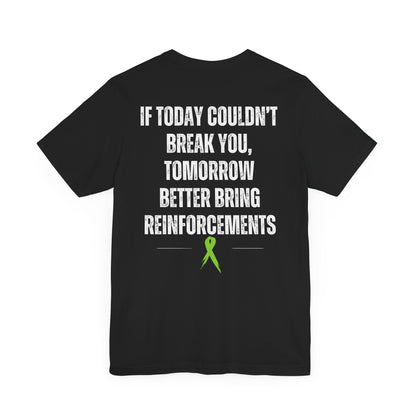 "Reinforcements" Mental Health Awareness Tee