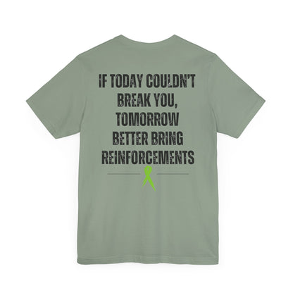 "Reinforcements" Mental Health Awareness Tee